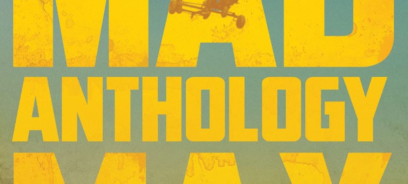 Better than Streaming: Mad Max Anthology 4K Blu-ray coming out on November 2,&nbsp;2021