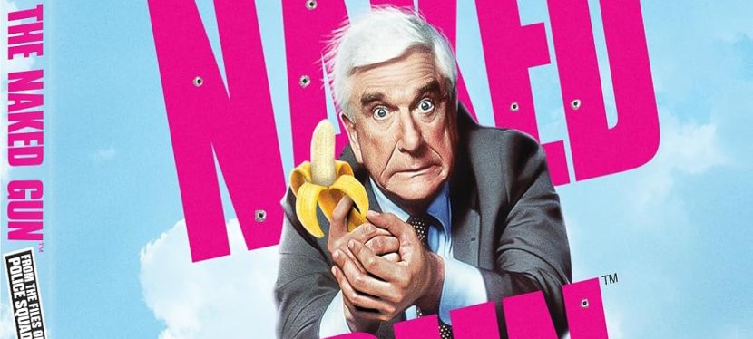 Better than Streaming: Do You Have The Naked Gun: From the Files of Police Squad! 4K Blu-ray In Your&nbsp;Collection?